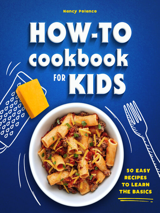 Title details for How-To Cookbook for Kids by Nancy Polanco - Wait list